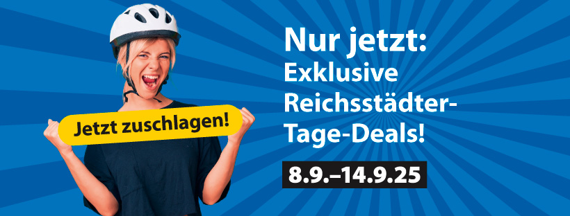 RAD und TAT Haubner Reichsstädter-Tage-Deals! RAD und TAT Haubner Reichsstädter-Tage-Deals!
